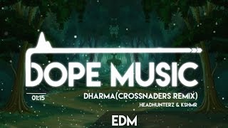 Headhunterz & KSHMR – Dharma (Crossnaders Remix) Resimi