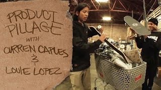 Product Pillage with Curren Caples and Louie Lopez