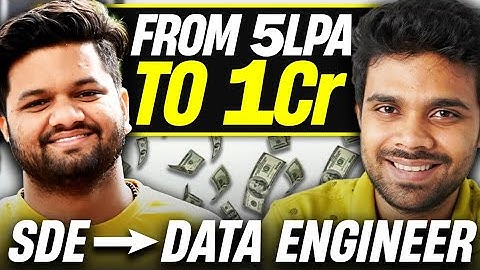 From 5 LPA to 1 Cr | Why he switched from SDE to Data Engineer | Clean Data Engineering Roadmap