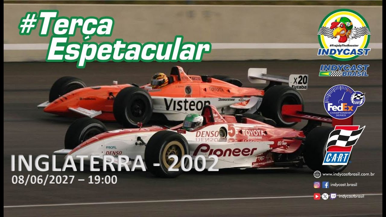 IndyCast Brasil #Lembranças #TerçaEspetacular - Inglaterra 2002