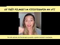 Os trs pilares da fisioterapia na uti