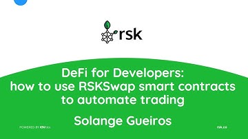 Webinar: DeFi for Developers: How to use RSKSwap Smart Contracts To Automate Trading