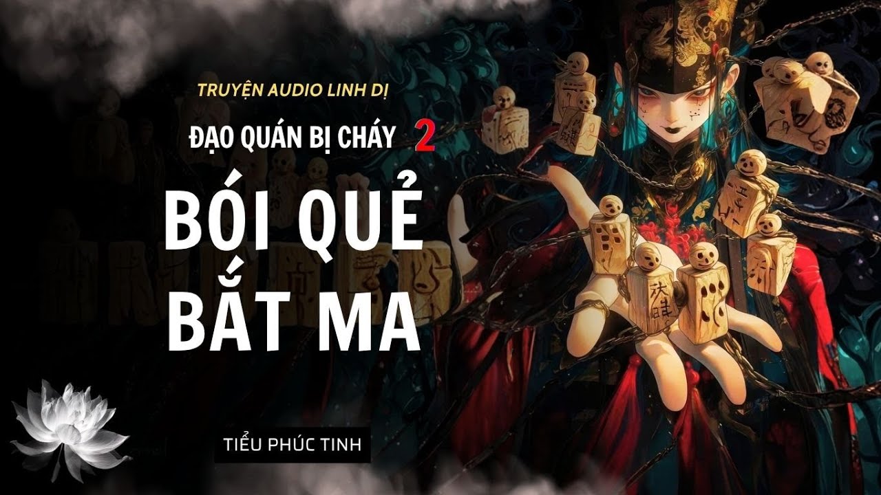 [Truyện Linh Dị ] BÓI QUẺ BẮT MA | ĐẠO QUÁN BỊ CHÁY 1 | Tiểu Phúc Tinh