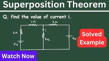 Superposition Theorem Network Theory | Superposition Theorem Solved Example Problem | Circuits