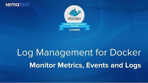Log Management for Docker