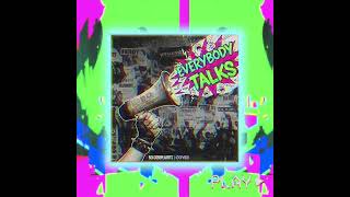 Everybody Talks - Neon Pop Rock Cover | Flavor #2 #nocomplaints #neontrees