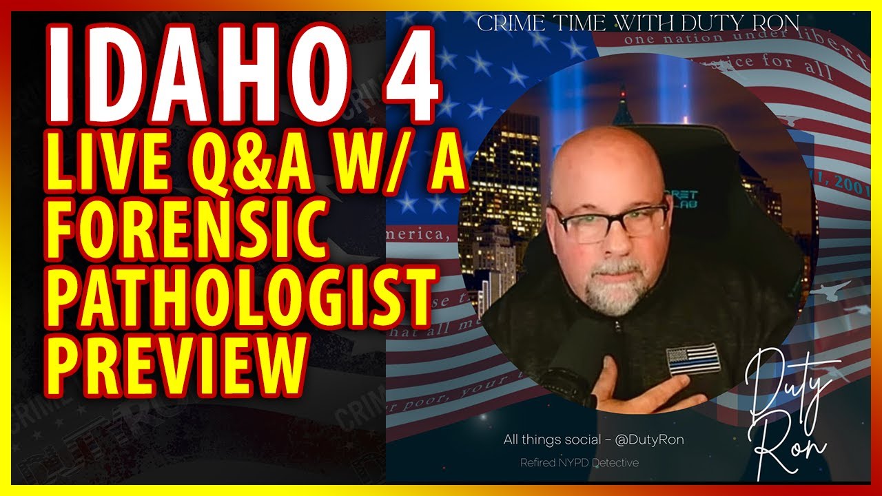 Bryan Kohberger Idaho 4 a Forensic Pathologist joins Live with DutyRon