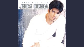 Video thumbnail of "Jerry Rivera - Vuela Muy Alto (Salsa Version)"