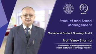 Lecture 18: Market and Product Planning- 2