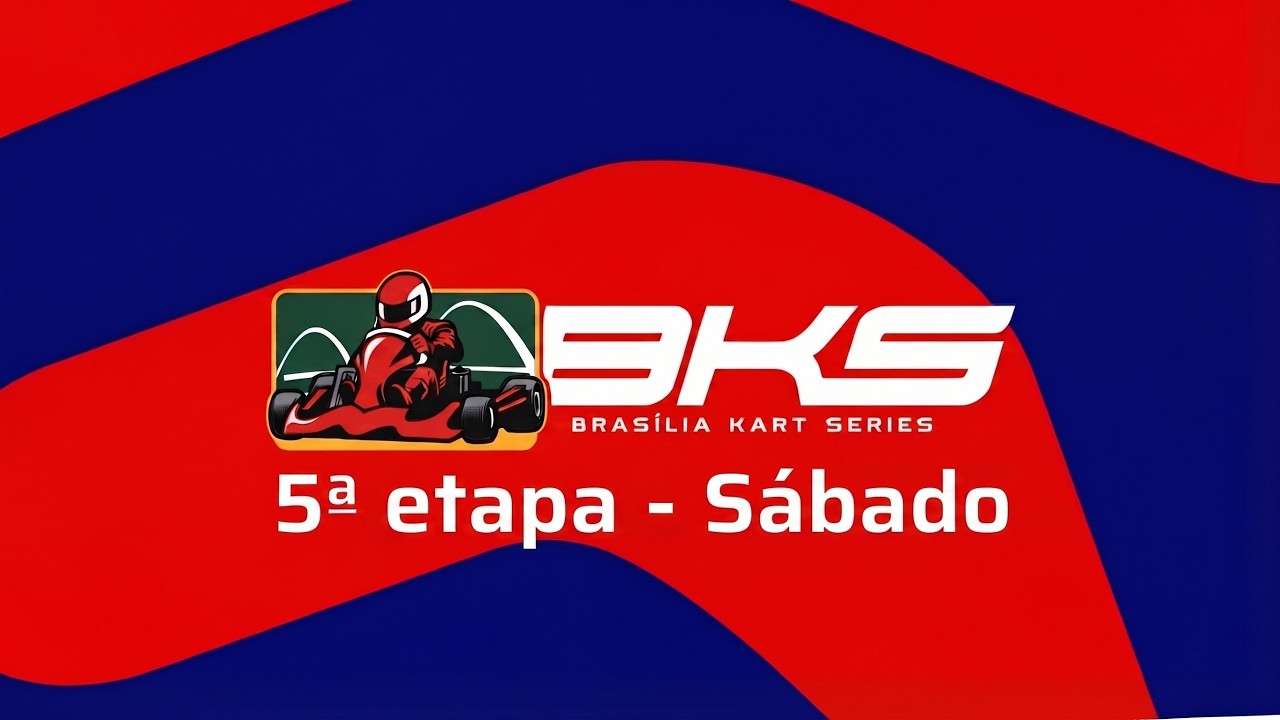 Brasília Kart Series - 5ª Etapa - Sábado