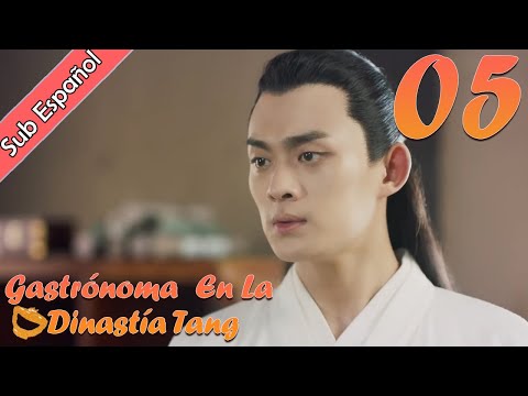 【Sub Español】Gastrónoma en la Dinastía Tang EP05 | Gourmet in Tang Dynasty | 大唐小吃货