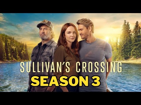 Sullivan’s Crossing Season 3 Trailer (2024) Final Season | Date