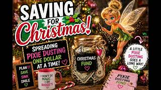 Saving for Christmas 🎄 Pixie Dusting My Way to Holiday Cash