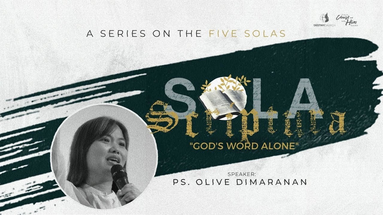 Sola Scriptura | God's Word Alone - Ps. Olive Dimaranan