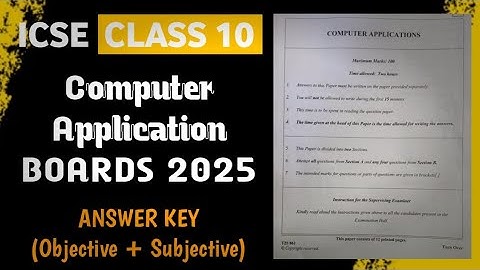 ICSE Class 10 Computer Applications - Answer Key | Board Exam 2025