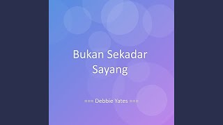 Download Lagu Bukan Sekadar Sayang MP3