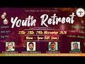 (LIVE) Youth Retreat - Day 1 (27th Nov 2020)