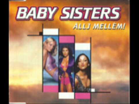Baby Sisters - Állj Mellém