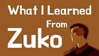 What I Learned From Zuko Avatar The Last Airbender