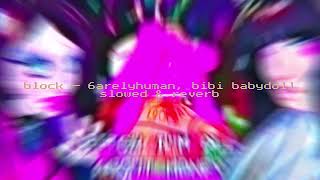 Block (Slowed & Reverb) - ,