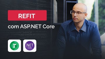 Refit e ASP.NET Core: simplificando comunicação entre APIs