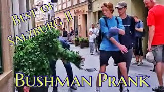 Bushman Prank Best of Salzburg 2