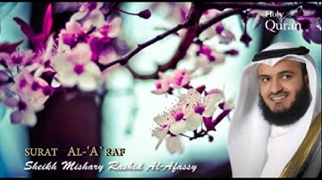 Surat Al-'A`raf - Mishary Rashid Alafasy --سورة الأعراف-مشاري بن راشد العفاسي