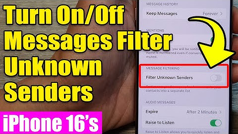 📱iPhone 16/16 Pro: How to Turn On/Off Messages Filter Unknown Senders