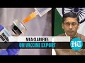 ‘India has not imposed any export ban on Covid-19 vaccines’: MEA