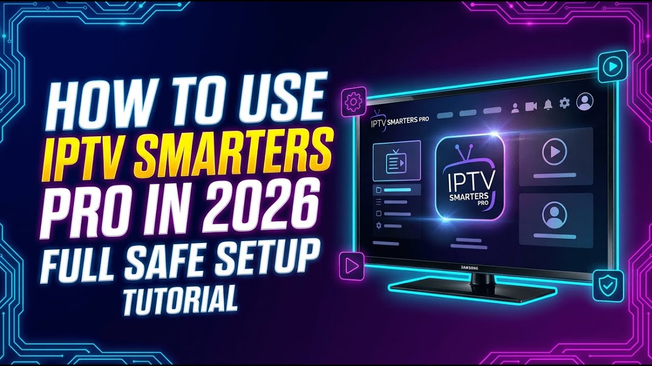 How to Use IPTV Smarters Pro in 2026 • Full Safe Setup Tutorial - YouTube