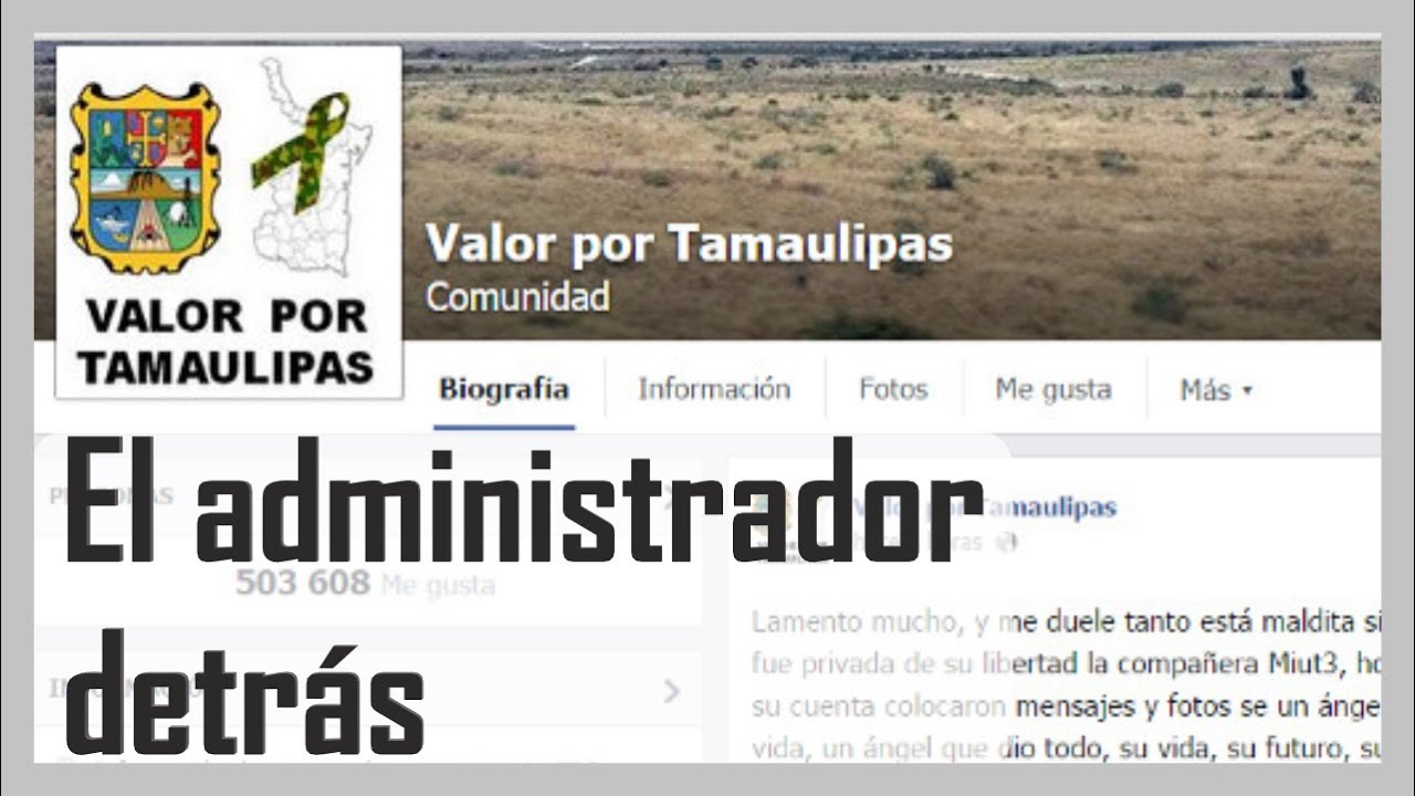 El misterio detrás de la página "Valor por Tamaulipas" YouTube