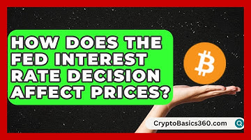 How Does the Fed Interest Rate Decision Affect Prices? | Learn About Economics