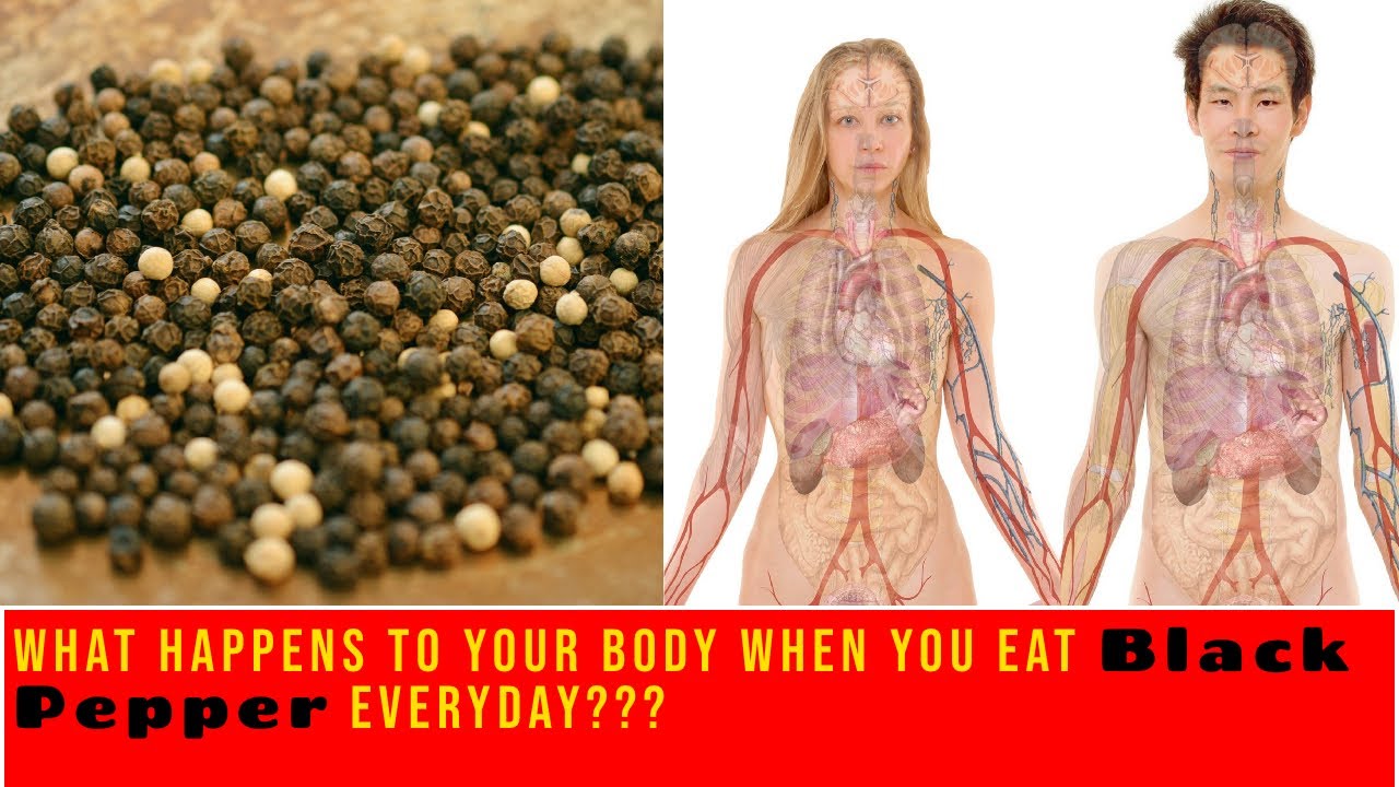 What Happens To Your Body When You Eat Black Pepper Everyday Care