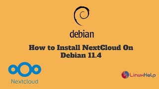 How to Install NextCloud On Debian 11.4