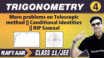 Trigonometry 04 | More Problems on Telescopic Method | Conditional Identities | Class 11/JEE
