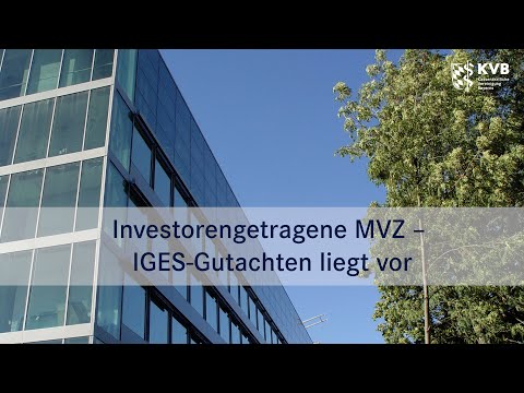 KVB veröffentlicht IGES-Gutachten zu iMVZ