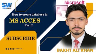 Unlocking The Power Of Ms Access: Learn To Build Your First Database With Ease! Part 2 🚀@saadware-pk