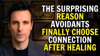 Why Avoidants Fall in Love With the Empath They Once Pushed Away After They Begin Healing