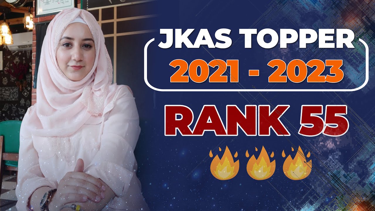 JKAS TOPPER 2021 : BAZILA JAVAID | RANK 55 - MOCK INTERVIEW 🔥🔥🔥
