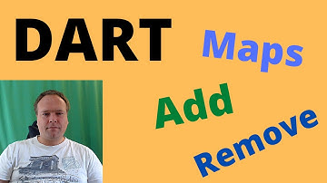 Dart Maps Add Remove ForEach and Sort