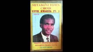 Mitaboni town choir Pt.1 FULL Album