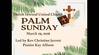 2026 03 29 Palm Sunday Worship