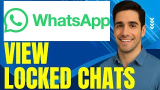 How to View Locked Chats in WhatsApp (iPhone &amp; Android)