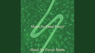 Astounding Moods for Deep Focus