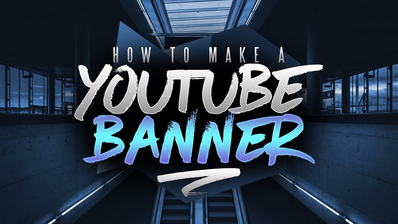 How To Make A Youtube Banner In Photoshop Channel Art Tutorial 2016