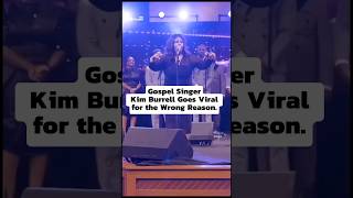 Gospel singer #kimburrell goes viral for the wrong reason. What are your thoughts on her attitude?