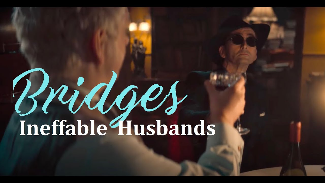 Crowley & Aziraphale - Bridges