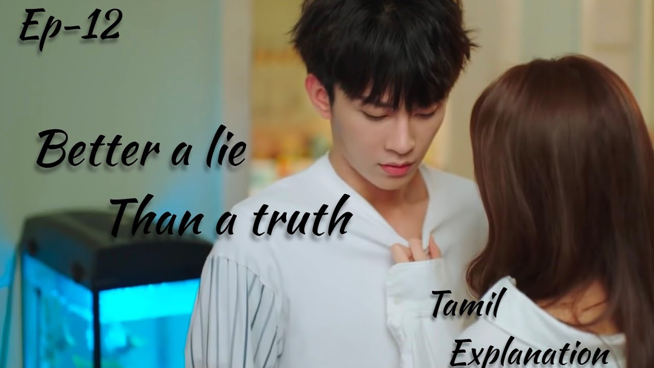 Better a lie than a truth Ep-12 Tamil #betteraliethanatruth #