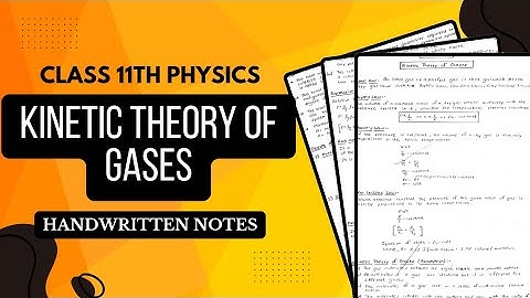 Kinetic Theory of Gases Notes PDF || Class 11th Physics Chapter 12 Handwritten Notes