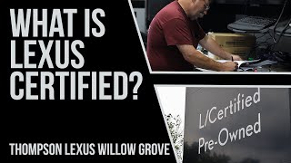 What is L/Certified | Thompson Lexus Willow Grove